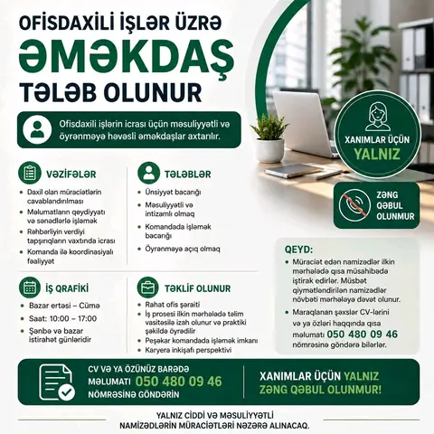 Ofisdaxili İşlər Üzrə Əməkdaş Tələb Olunur